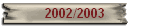 2002/2003